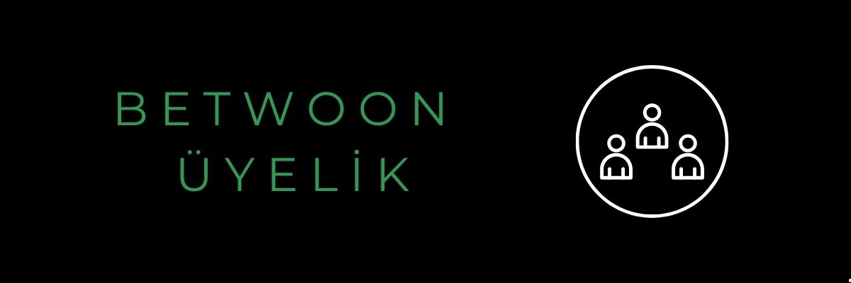 Betwoon Üyelik Adresi